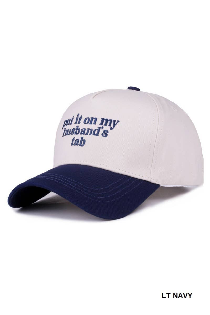Put It On My Husband's Tab Cotton Cap